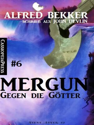 cover image of John Devlin--Mergun 6-- Gegen die Götter